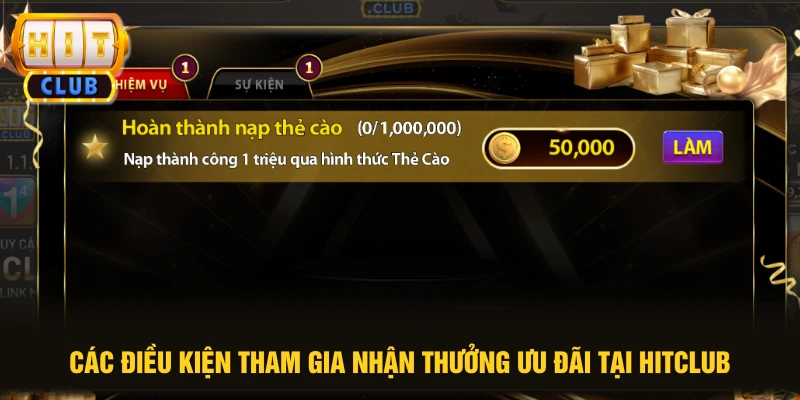 Các điều kiện tham gia nhận thưởng ưu đãi tại HITCLUB