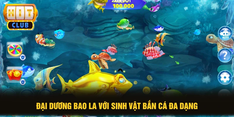 Đại dương bao la với sinh vật bắn cá đa dạng