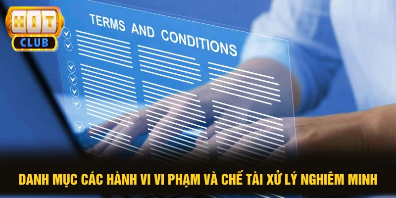 Danh mục các hành vi vi phạm và chế tài xử lý nghiêm minh