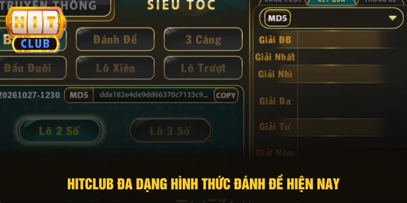 HITCLUB đa dạng hình thức đánh đề hiện nay