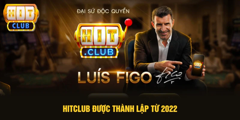 HITCLUB được thành lập từ 2022