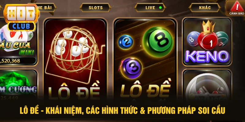 Lô Đề - Khái Niệm, Các Hình Thức & Phương Pháp Soi Cầu