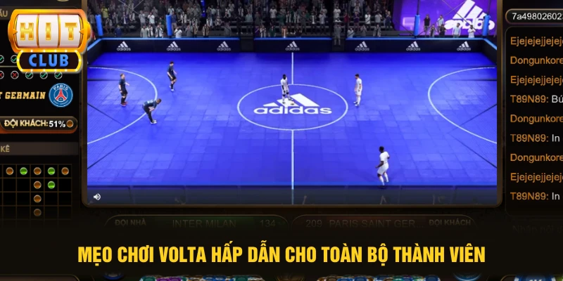 Mẹo chơi Volta hấp dẫn cho toàn bộ thành viên