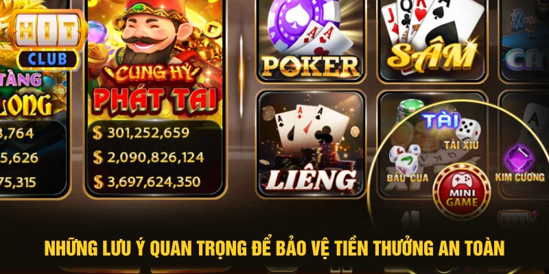 Những lưu ý quan trọng để bảo vệ tiền thưởng an toàn